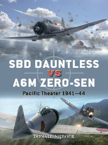 SBD Dauntless vs A6M Zero sen: Pacific Theater 1941 44 (Osprey Duel 115)