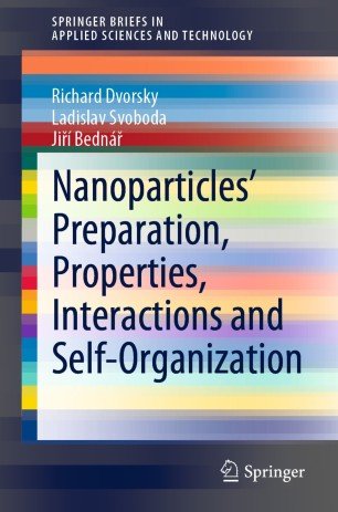 Nanoparticles' Preparation, Properties, Interactions and Self Organization