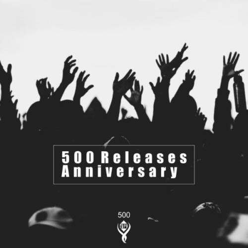 VA - 500 Releases Anniversary (2021) (MP3)