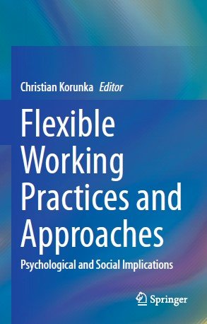 Flexible Working Practices and Approaches: Psychological and Social Implications