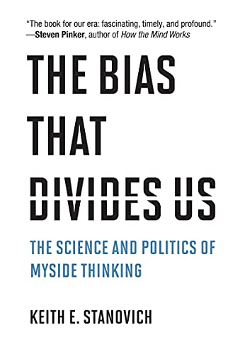 The Bias That Divides Us: The Science and Politics of Myside Thinking (The MIT Press) (True PDF)