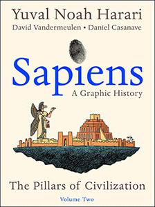 Sapiens: A Graphic History, Volume 2: The Pillars of Civilization (PDF)