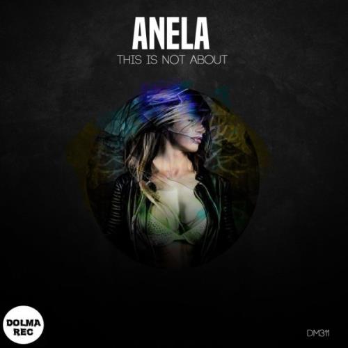 VA - Anela - This Is Not About (2021) (MP3)