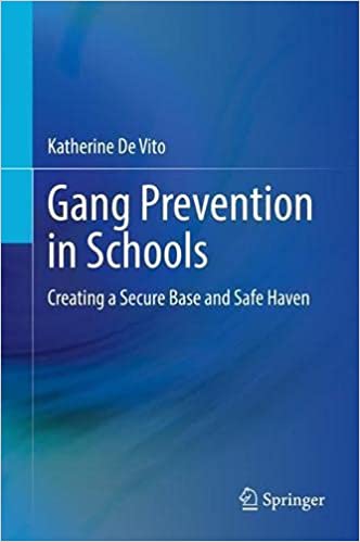 Gang Prevention in Schools: Creating a Secure Base and Safe Haven