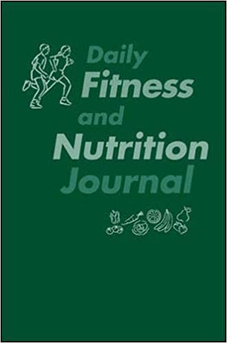Daily Fitness and Nutrition Journal Ed 8