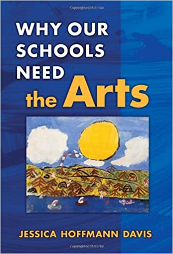 Why Our Schools Need the Arts