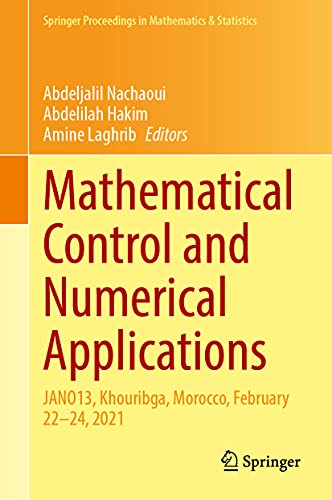 Mathematical Control and Numerical Applications: JANO13, Khouribga, Morocco, February 22-24, 2021