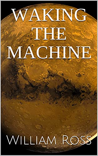 Waking the Machine