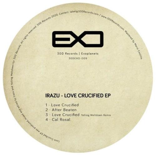 Irazú - Love Crucified EP (2021)