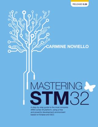 Mastering STM32 : A step by step guide to the most complete ARM Cortex M platform