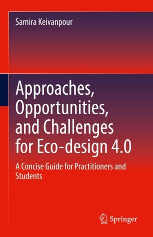 Approaches, Opportunities, and Challenges for Eco design 4.0