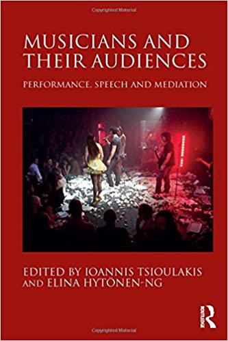 Musicians and their Audiences: Performance, Speech and Mediation