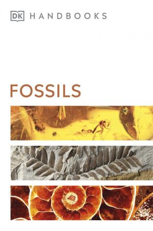 Fossils (DK Smithsonian Handbook)