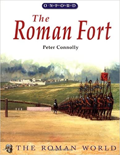 The Roman Fort (The Roman World)