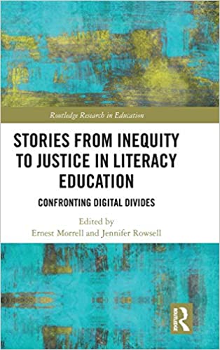 Stories from Inequity to Justice in Literacy Education: Confronting Digital Divides