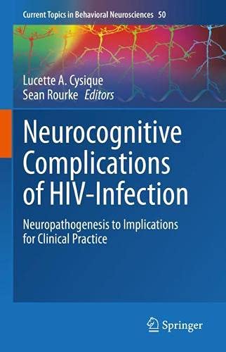 Neurocognitive Complications of HIV Infection: Neuropathogenesis to Implications for Clinical Practice