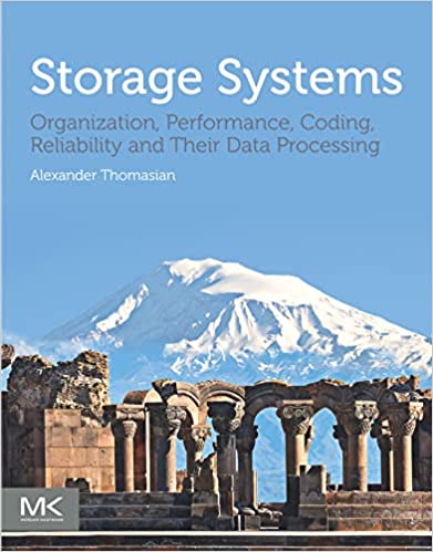 Storage Systems: Organization, Performance, Coding, Reliability, and Their Data Processing (True PDF, EPUB)