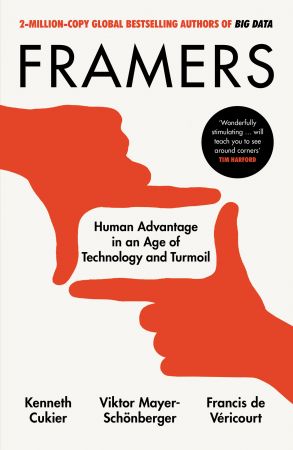 Framers: Human Advantage in an Age of Technology and Turmoil, UK Edition