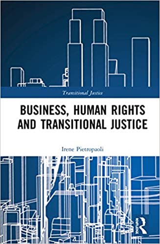 Business, Human Rights and Transitional Justice