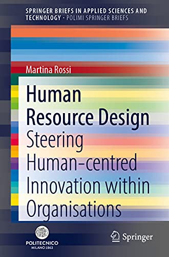 Human Resource Design: Steering Human centered Innovation within Organisations