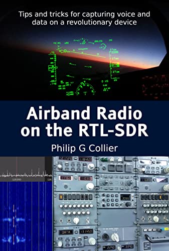 Airband Radio on the RTL SDR: Tips and tricks for capturing voice and data on a revolutionary device