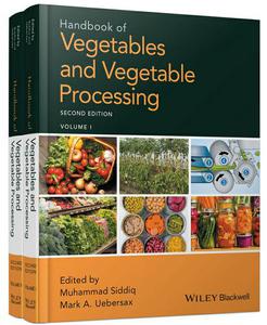 Handbook of Vegetables and Vegetable Processing, 2nd Edition (2 Volume Set)