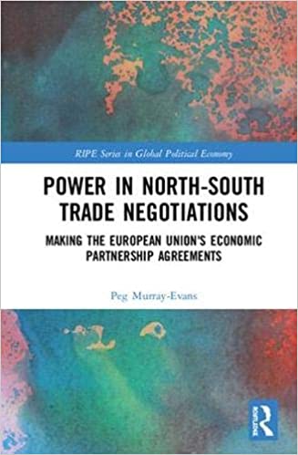 Power in North South Trade Negotiations: Making the European Union's Economic Partnership Agreements