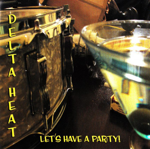 Delta Heat - Let's Have A Party (2009) [lossless]