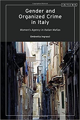 Gender and Organized Crime in Italy: Women's Agency in Italian Mafias