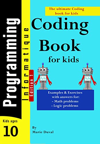 Coding book for kids: Examples and exercices with answers for math problems Examples and exercices with answers