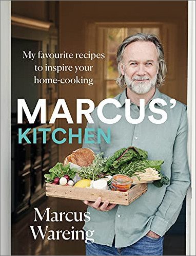 Marcus' Kitchen: My Favourite Recipes to Inspire Your Home Cooking
