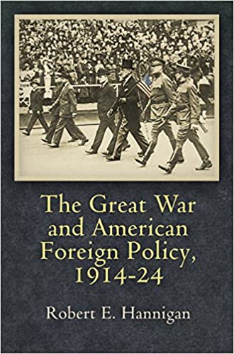 The Great War and American Foreign Policy, 1914 24