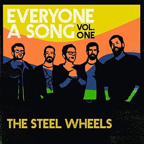 The Steel Wheels - Everyone A Song, Vol. 1 (2020)