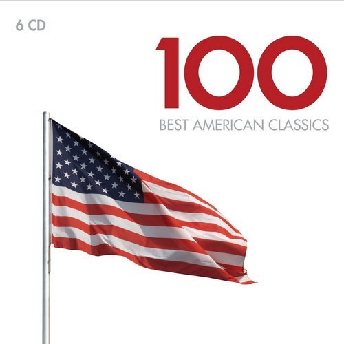 100 Best American Classics (6CD Box Set) FLAC