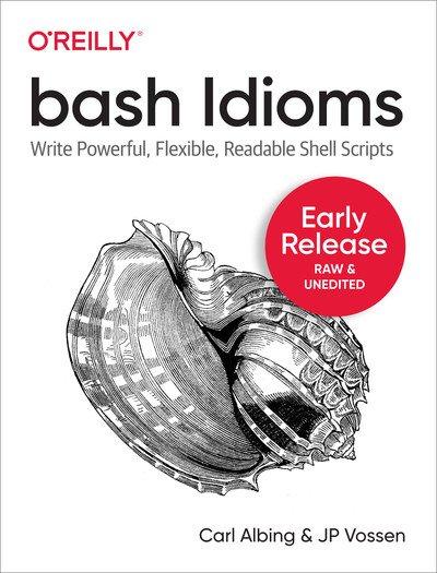 bash Idioms by Carl Albing