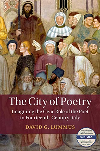 The City of Poetry: Imagining the Civic Role of the Poet in Fourteenth Century Italy (True PDF)