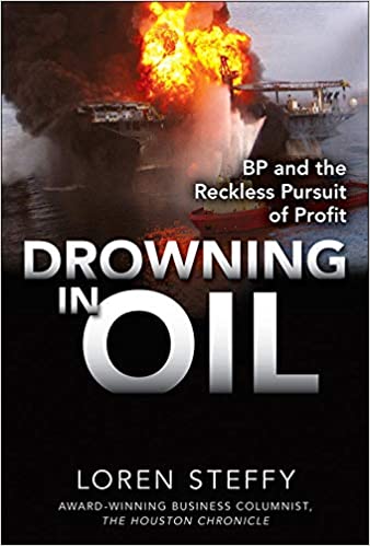 Drowning in Oil: BP & the Reckless Pursuit of Profit PDF