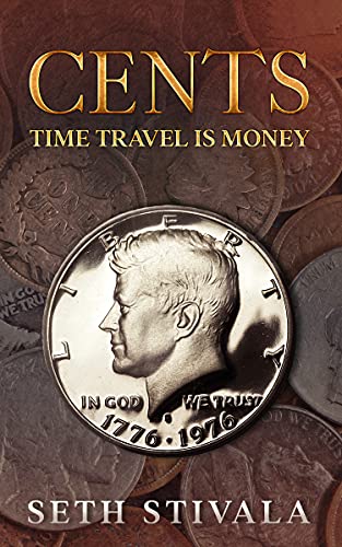 Cents: Time Travel is Money