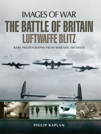 The Battle of Britain: Luftwaffe Blitz (Images of War) (True EPUB)