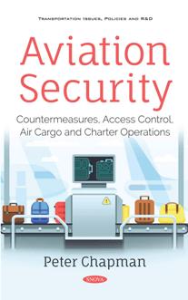 Aviation Security : Countermeasures, Access Control, Air Cargo and Charter Operations