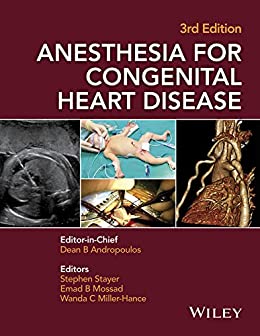 Anesthesia for Congenital Heart Disease, 3rd Edition (True EPUB)