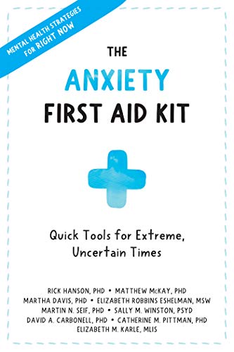 The Anxiety First Aid Kit: Quick Tools for Extreme, Uncertain Times (True PDF)