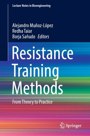 Resistance Training Methods: From Theory to Practice