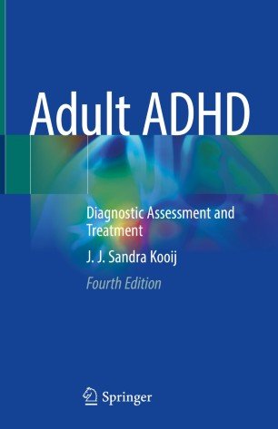 Adult ADHD Diagnostic Assessment and Treatment (4th edition)