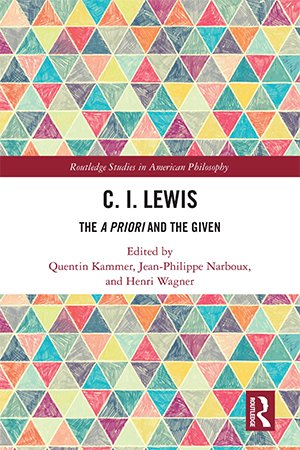 C.I. Lewis: The A Priori and the Given