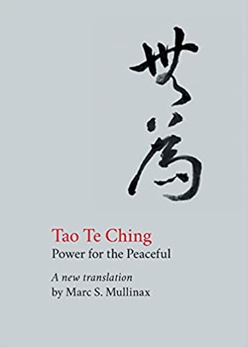Tao te Ching: Power for the Peaceful