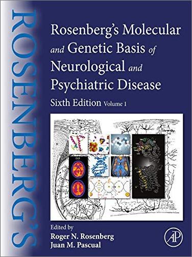 Rosenberg's Molecular and Genetic Basis of Neurological and Psychiatric Disease: Volume 1, 6th Edition [EPUB]