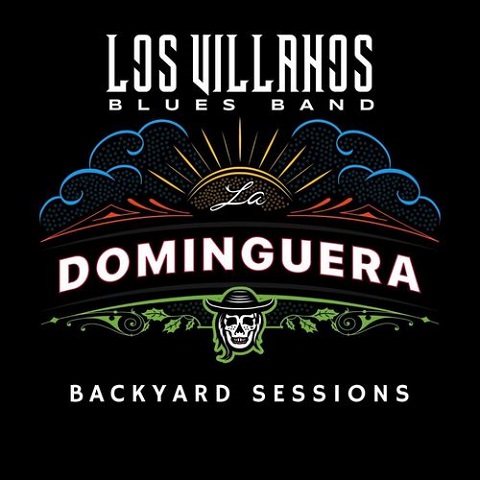 Los Villanos Blues Band - Backyard Sessions at La Domingurea (feat. Thomas Banks) (2021)