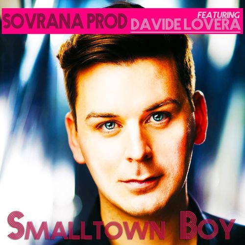 VA - Sovrana Prod Feat Davide Lovera - Smalltown Boy (2021) (MP3)