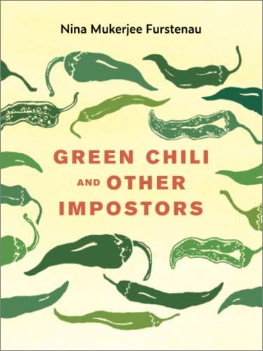 Green Chili and Other Impostors (FoodStory)
